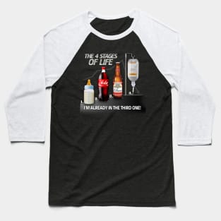 4 Stages of Life Baseball T-Shirt